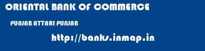 ORIENTAL BANK OF COMMERCE  PUNJAB ATTARI PUNJAB    banks information 